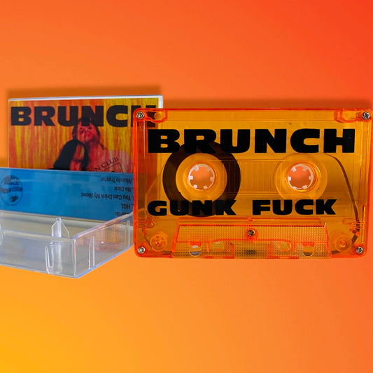 Brunch "Gunk Fuck" EP on Transparent Orange Cassette